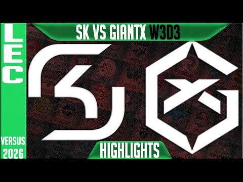 SK vs GX Highlights | LEC W3D3 2026 Versus | SK Gaming vs GiantX