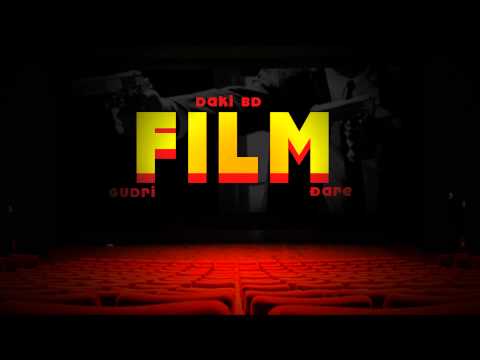 Daki BD - Film (Feat. Gudri & Đare) (Prod. By Felli)