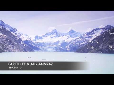 Carol Lee & Adrian&Raz - I belong To (Pure Bliss Vocals Chill Out Edition)