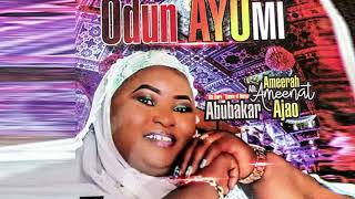 Ameerat Ameenat Ajao - Odun Ayomi - Latest Islamic