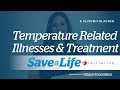 Temperature Temperature Related Illnesses Treatment 2018 LiveWithLauren