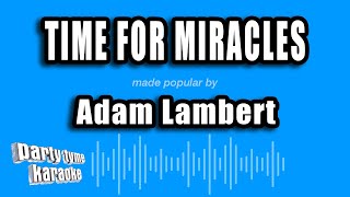 Adam Lambert - Time For Miracles (Karaoke Version)