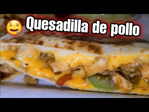 Quesadilla de pollo con vegetales