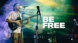 Nairud - Be Free (w/ Lyrics) - Tonk Kwank Musikalipayan Onse