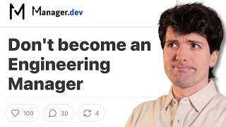 You don't want to be a manager.