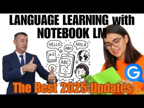NotebookLM-Complete Language Learning Toolkit for Teachers & Students. Update 2025