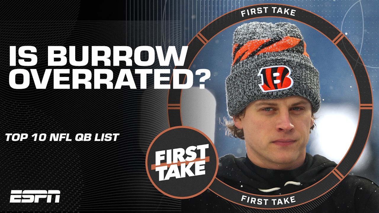 Is Joe Burrow a TOP-3 QUARTERBACK? 🤔 ’The best ability is AVAILABILITY!’ | First Take
