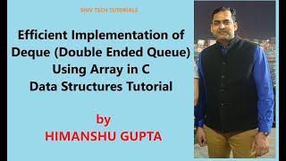 Efficient Implementation of Deque (Double Ended Queue) Using Array in C | Data Structures Tutorial