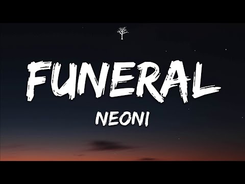 NEONI - FUNERAL (Lyrics)