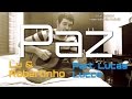 Paz - Lu & Robertinho part. Lucas Lucco - Bruno ...