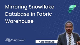 Mirroring Snowflake Database in Fabric Warehouse