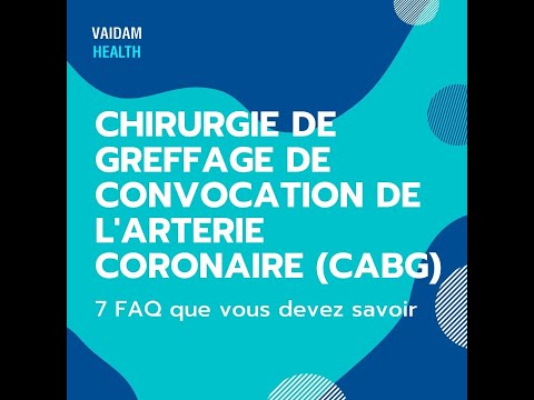 CHIRURGIE DE GREFFAGE DE CONVOCATION DE L'ARTERIE CORONAIRE (CABG)