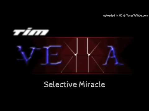 Tim Vekka - Selective Miracle