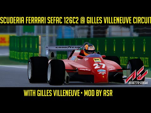 [Assetto Corsa] Scuderia Ferrari SEFAC 126C2 @ Gilles Villeneuve Circuit  with Gilles Villeneuve