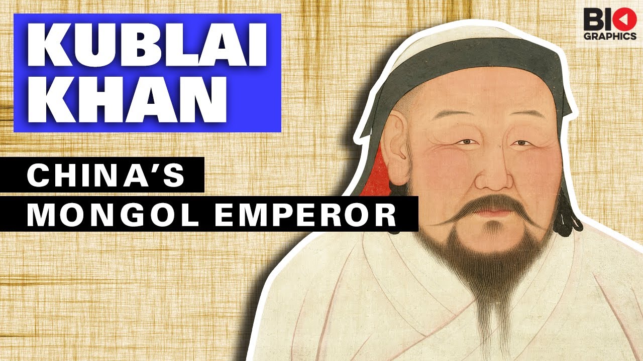 Kublai Khan: China’s Mongol Emperor