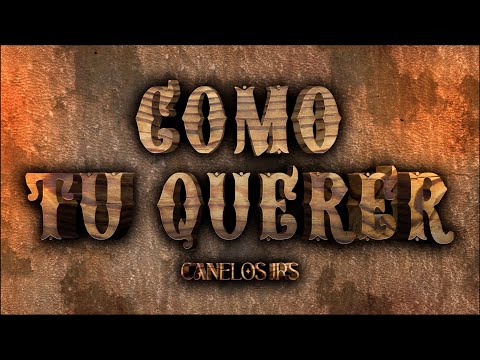 4  Canelos Jrs   Como Tu Querer