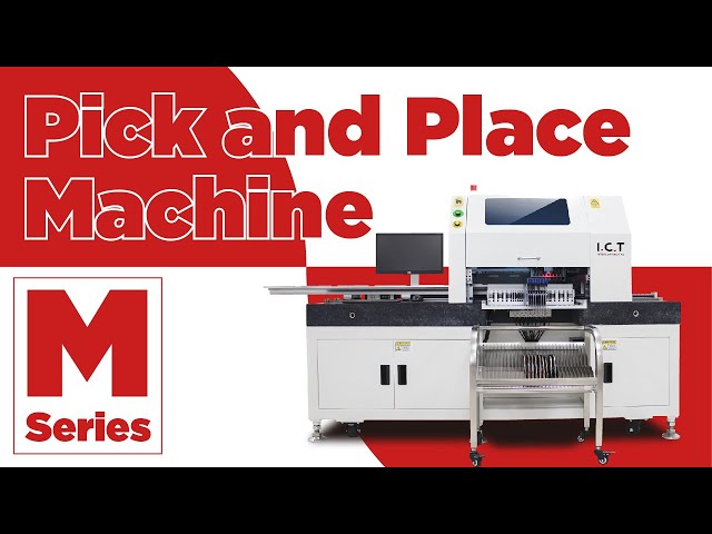 I.C.T Off Line LED Flex Pick and Place Machine M Series