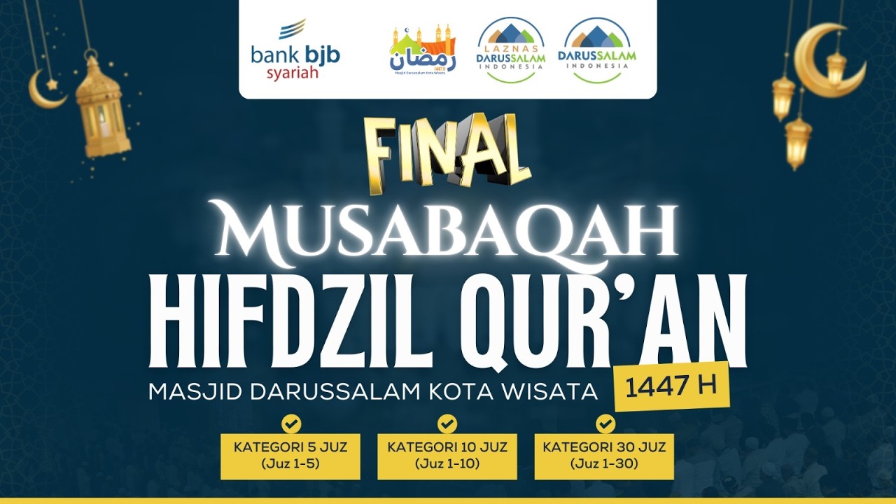 FINAL MUSABAQAH HIFDZIL QUR'AN | MASJID DARUSSALAM KOTA WISATA 1447 H (PART 2)