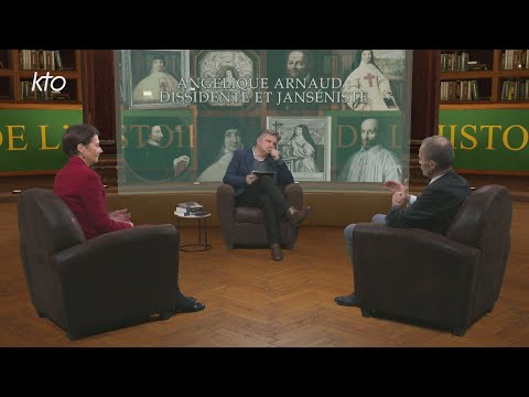 Angélique Arnauld : dissidente et janséniste