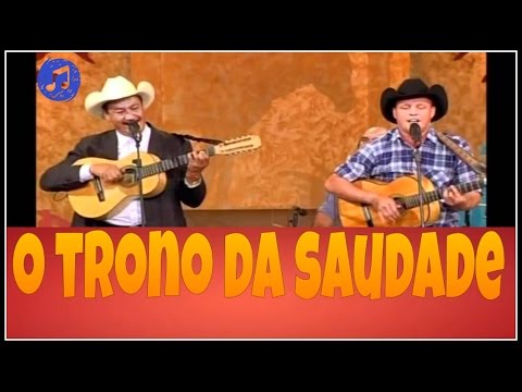 O Trono Da Saudade - Goiano e Paranaense