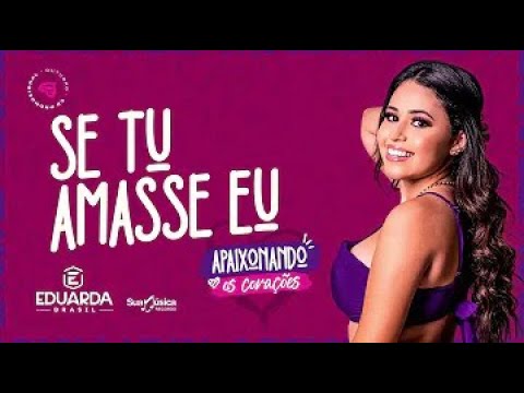 Se Tu Amasse Eu - Eduarda Brasil (Música Nova) | ZBMusic