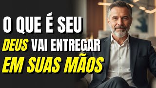 O QUE DEUS VAI COLOCAR EM SUAS MÃOS VAI MARCAR UM NOVO TEMPO NA SUA VIDA