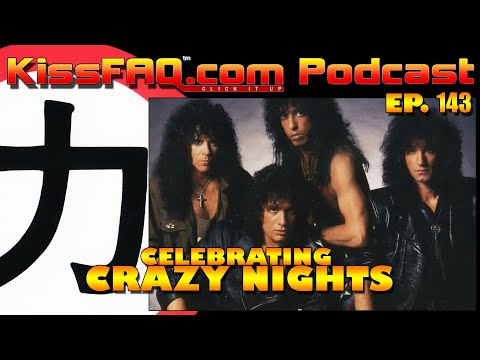 KissFAQ Podcast Ep.143 - Celebrating KISS' Crazy Nights