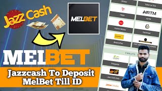 How to Deposit Money Melbet | Melbet deposit kaise kare | Through Jazzcash Till 