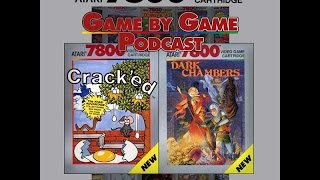 The Atari 7800 Game By Game Podcast: Episode 15 – Crack’ed & Dark Chambers