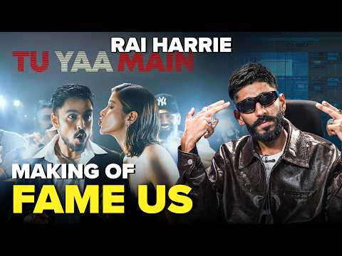 Making of Fame Us – How Rai Harrie & 7Bantai'Z Created Tu Yaa Main's Biggest Track | Music Breakdown