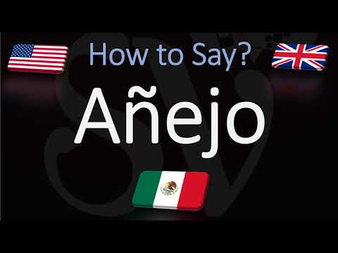 How to Pronounce Añejo? | What is Añejo Tequila?