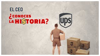 UPS ¿Conoces la historia?