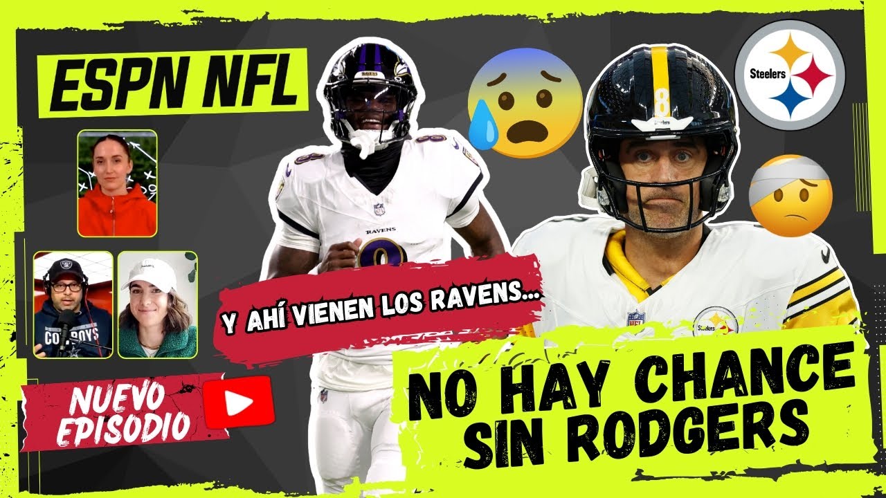 STEELERS NO VAN A NINGÚN LADO sin AARON RODGERS esta TEMPORADA. RAVENS los ALCANZARÁN | ESPN NFL