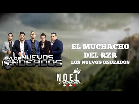 Los Nuevos Ondeados - "El muchacho del RZR" / CORRIDOS EXCLUSIVOS