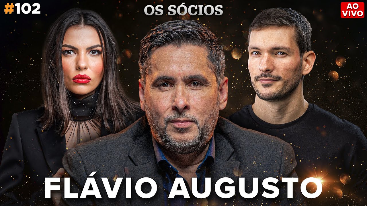 FLÁVIO AUGUSTO | Os Sócios Podcast #102