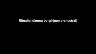 Dimmu Borgir Ritualist(non orchestral) Abrahadabra 2010