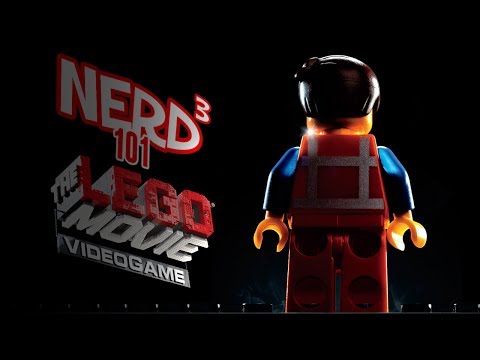 Nerd³ 101 -  The Lego Movie Videogame