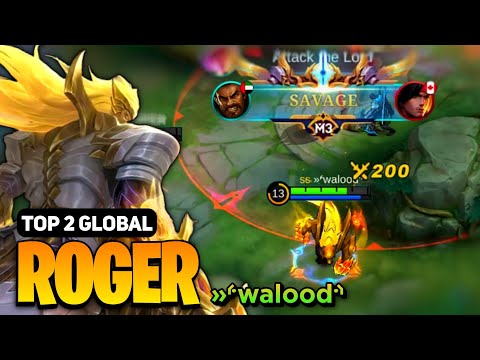 SAVAGE! Roger Best Build 2023 [ Roger Top Global Gameplay ] By »⸄walood⸅ - Mobile Legends