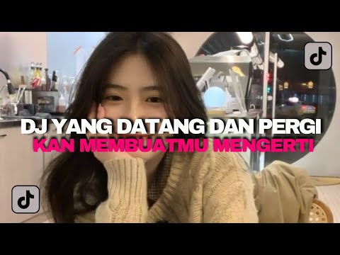DJ YANG DATANG DAN PERGI KAN MEMBUATMU MENGERTI ||DJ JAKARTA HARI INI FOR REVENGE VIRAL TIKTOK 2025