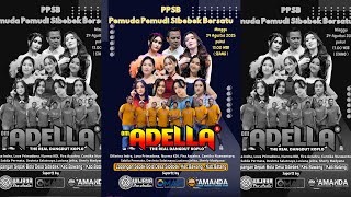 Download lagu Semarak HUT RI ke-80 PPSB (Pemuda Pemudi Sibebek Bersatu Bersama: OM ADELLA (The Real Dandut Koplo) mp3