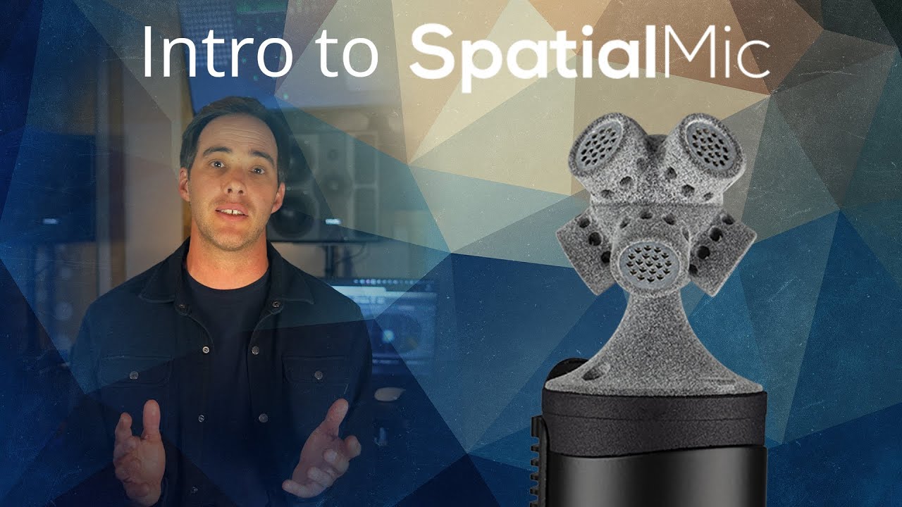 ① Intro to Spatial Mic Guide: Start Here