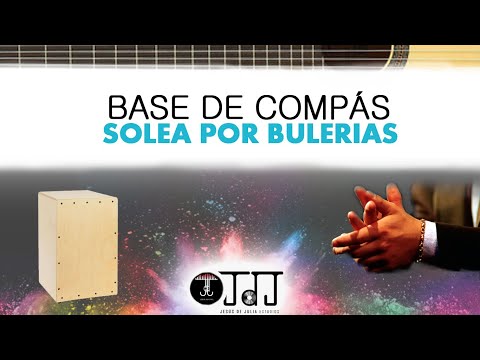BASE COMPÁS SOLEA POR BULERÍAS CON PESO