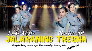 Download lagu JALARANING TRESNA - LINDA ADISTA FEAT. OKVALICA HN ( LIVE MUSIK) mp3