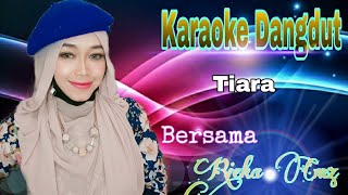 Download lagu Tiara | Yeni Inka | Karaoke Dangdut Duet Bersama Rieka Cmz mp3