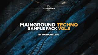 Video thumbnail for Mainground Techno Vol.5 By NoNameLeft (SAMPLE PACK) by Belocca - Mainground Music