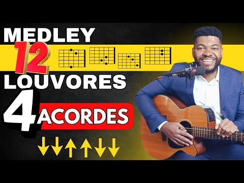 🎸 MEDLEY COM 12 LOUVORES USANDO APENAS 4 ACORDES!