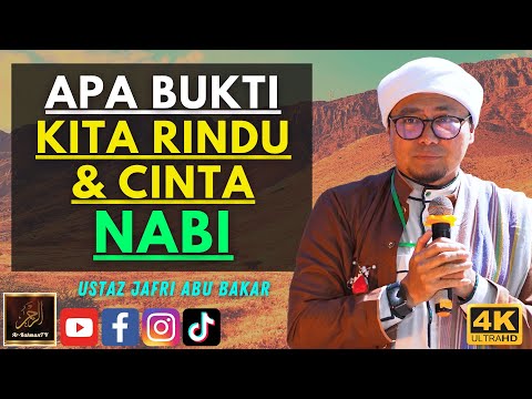 Ustaz Jafri Abu Bakar - APA BUKTI KITA RINDU & CINTA NABI