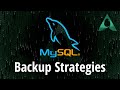 MySQL Backup Tools Backup Logic And Backup Strategies