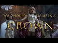 Sophie Of Gavaldon You Should See Me In A Crown