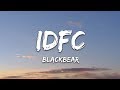 blackbear - idfc (Lyrics)